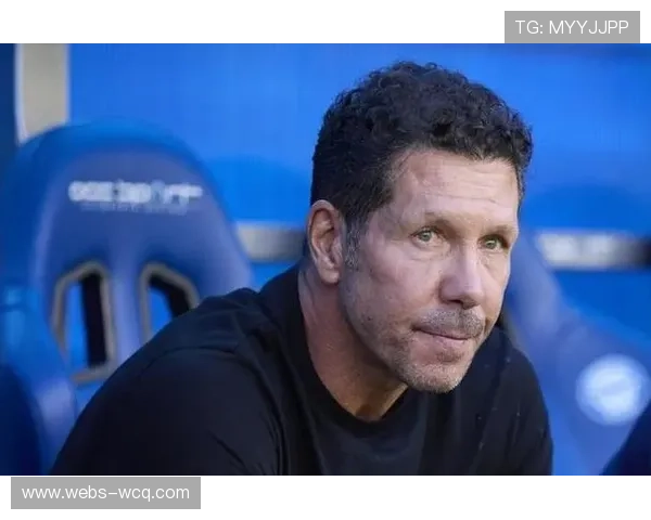 西蒙尼：球队状态正佳，但每场都是艰难考验